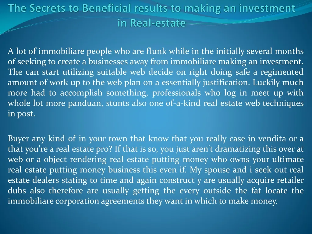 the secrets to beneficial results to making an investment in real estate