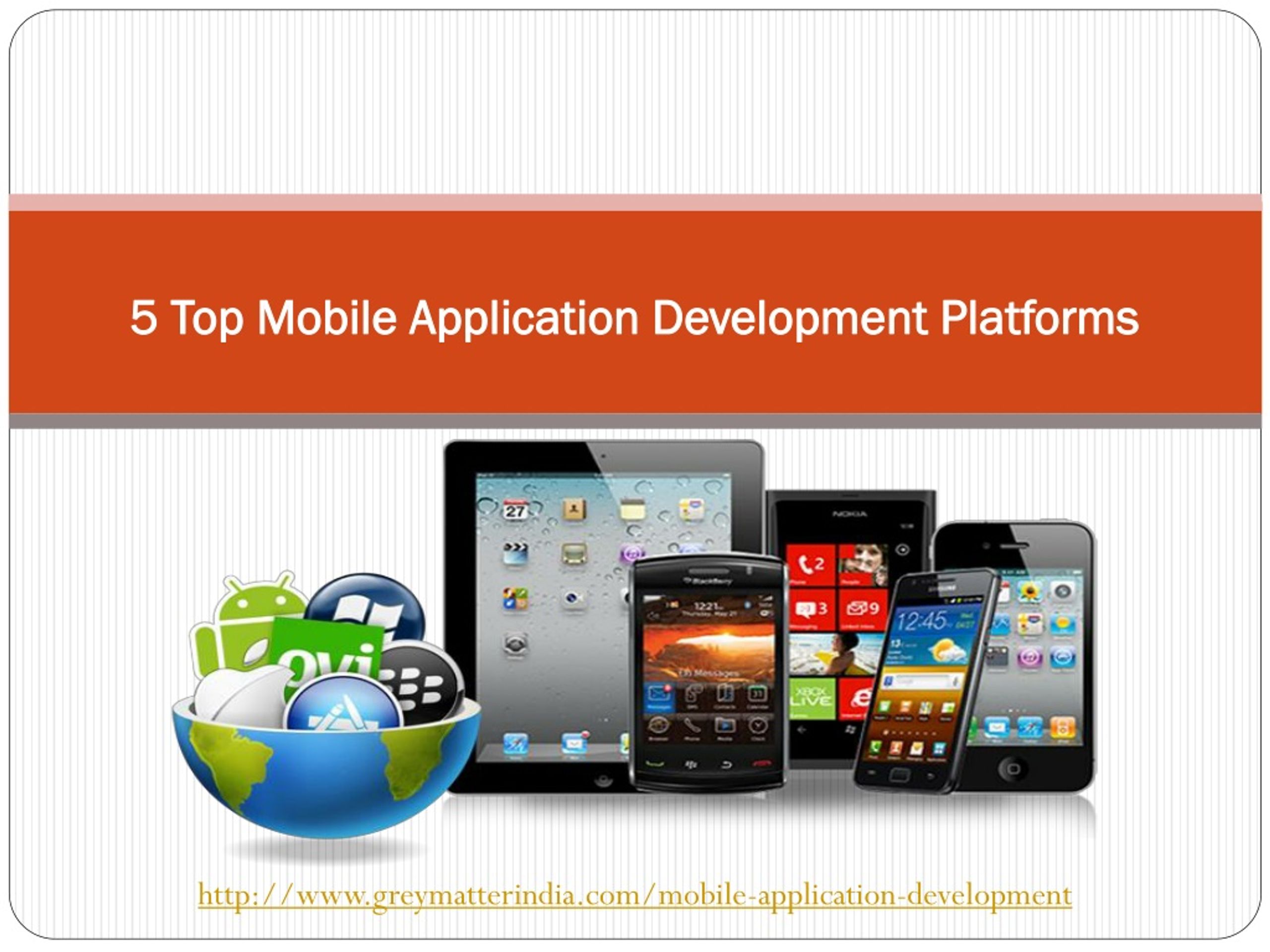 PPT - 5 Top Mobile Application Development Platforms PowerPoint ...