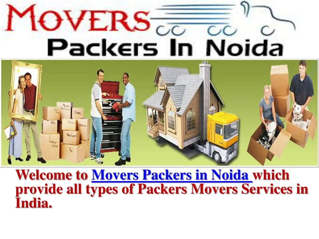 welcome to movers packers in noida which provide