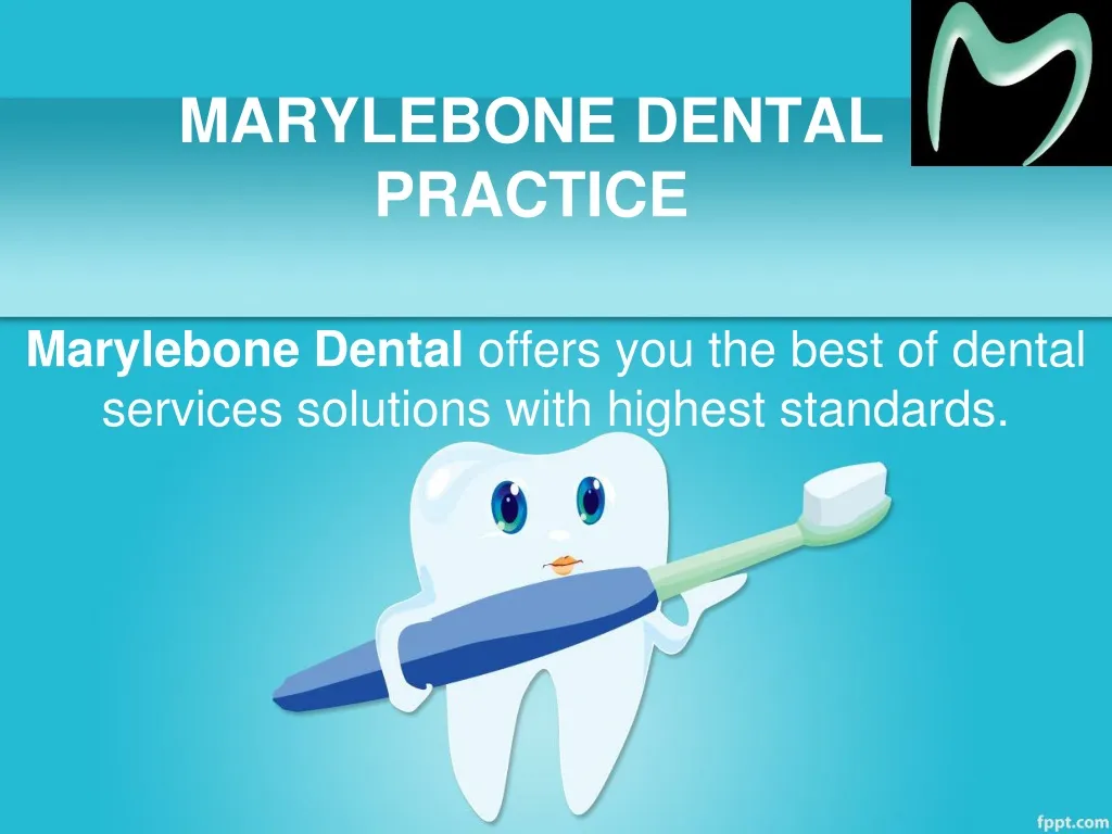 marylebone dental practice
