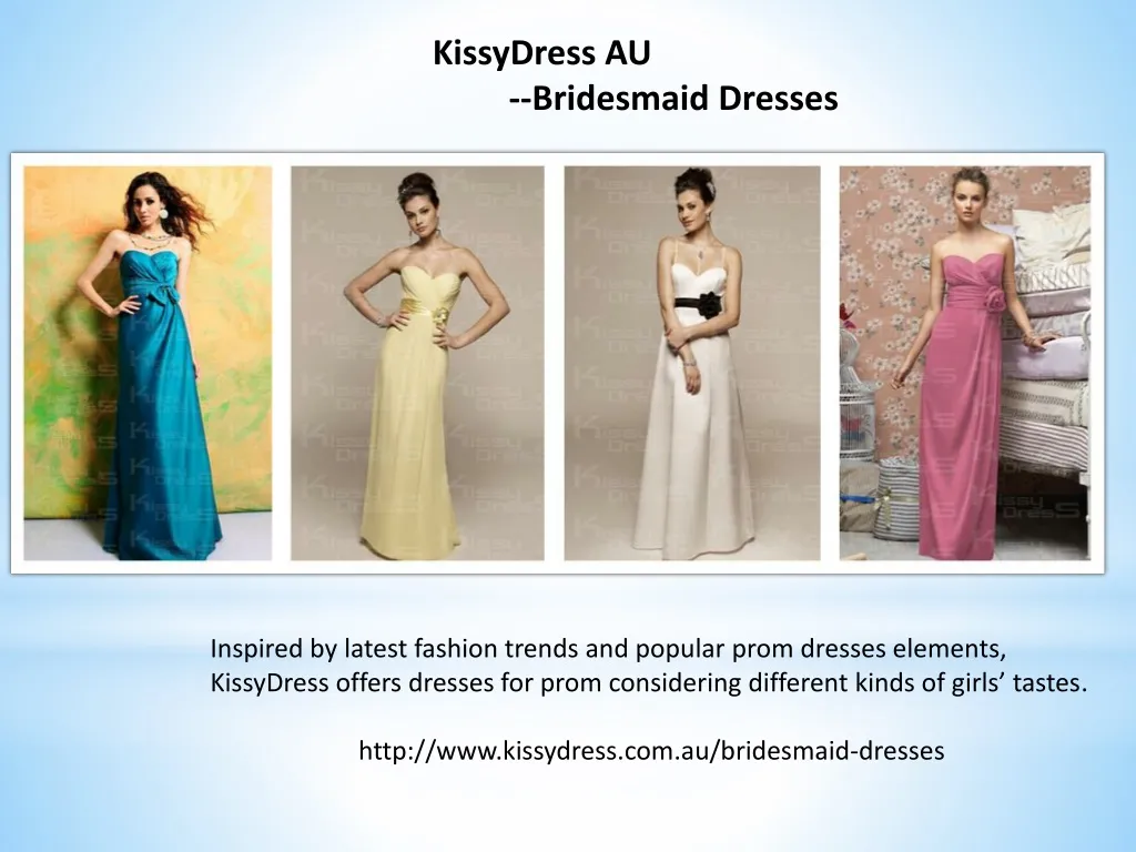 kissydress au bridesmaid dresses