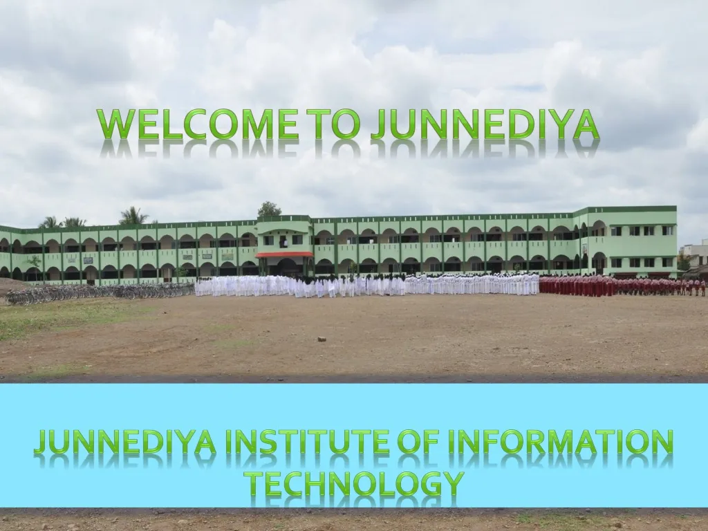 junnediya institute of information technology
