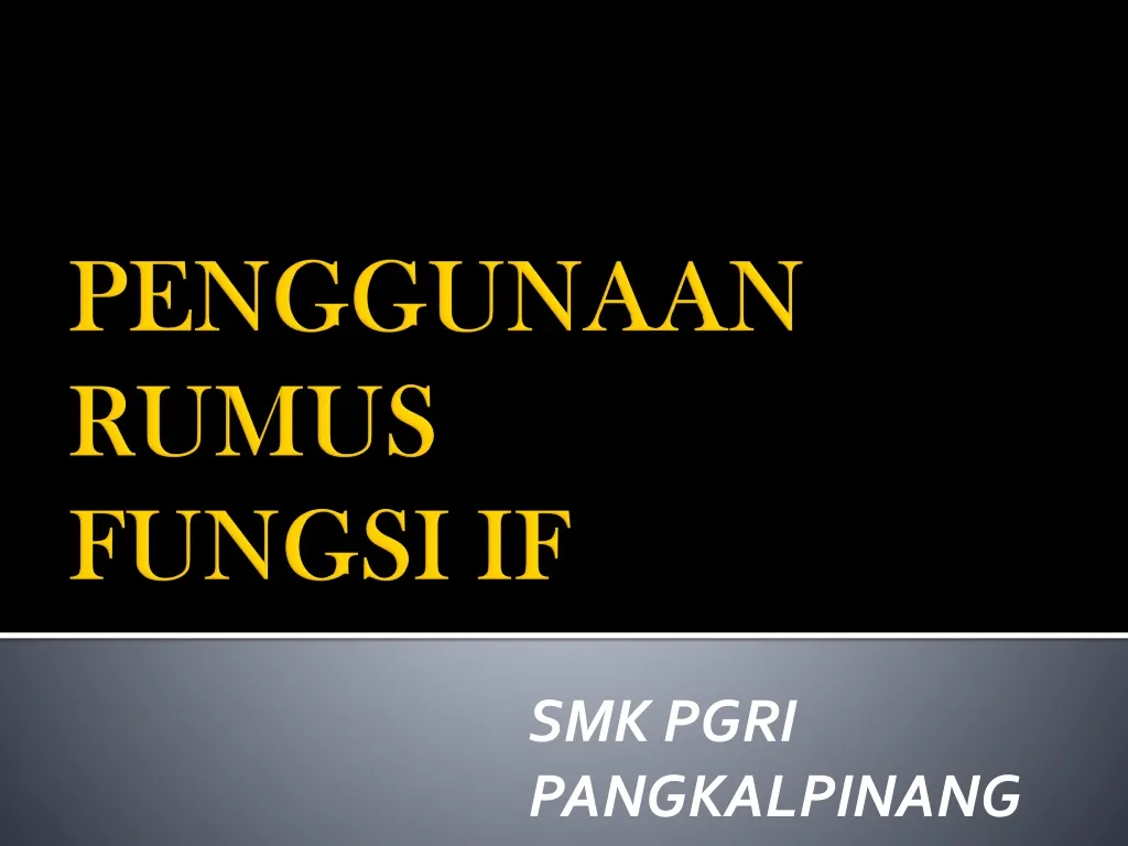 penggunaan rumus fungsi if