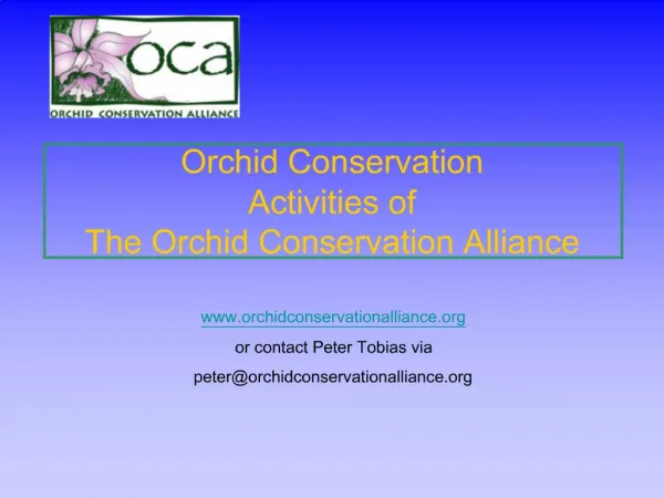 Orchid Conservation Activities of The Orchid Conservation Alliance
