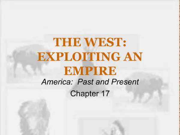 THE WEST: EXPLOITING AN EMPIRE