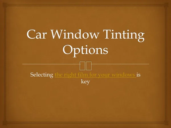Car Window Tinting Options