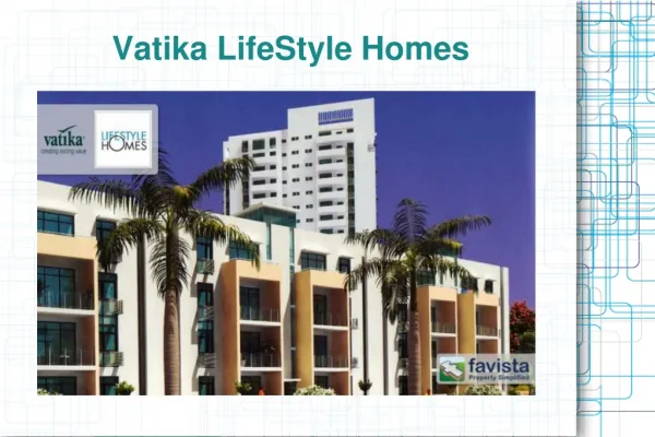 Vatika Lifestyle Homes