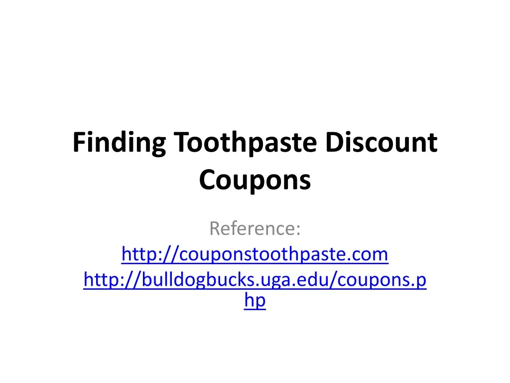 finding toothpaste discount coupons