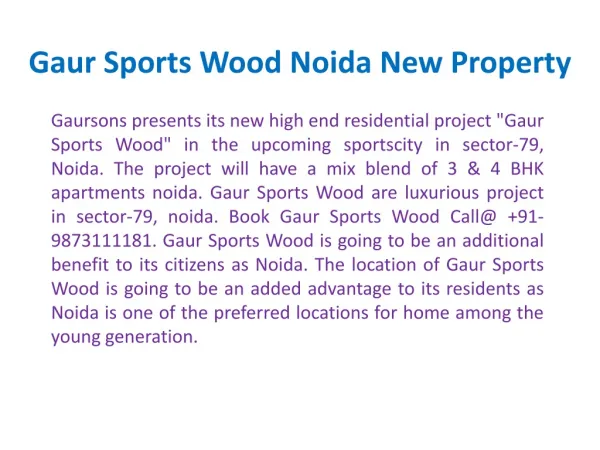 Dial@9899303232, Gaur Sports Wood, Gaur Sports Wood Noida ?
