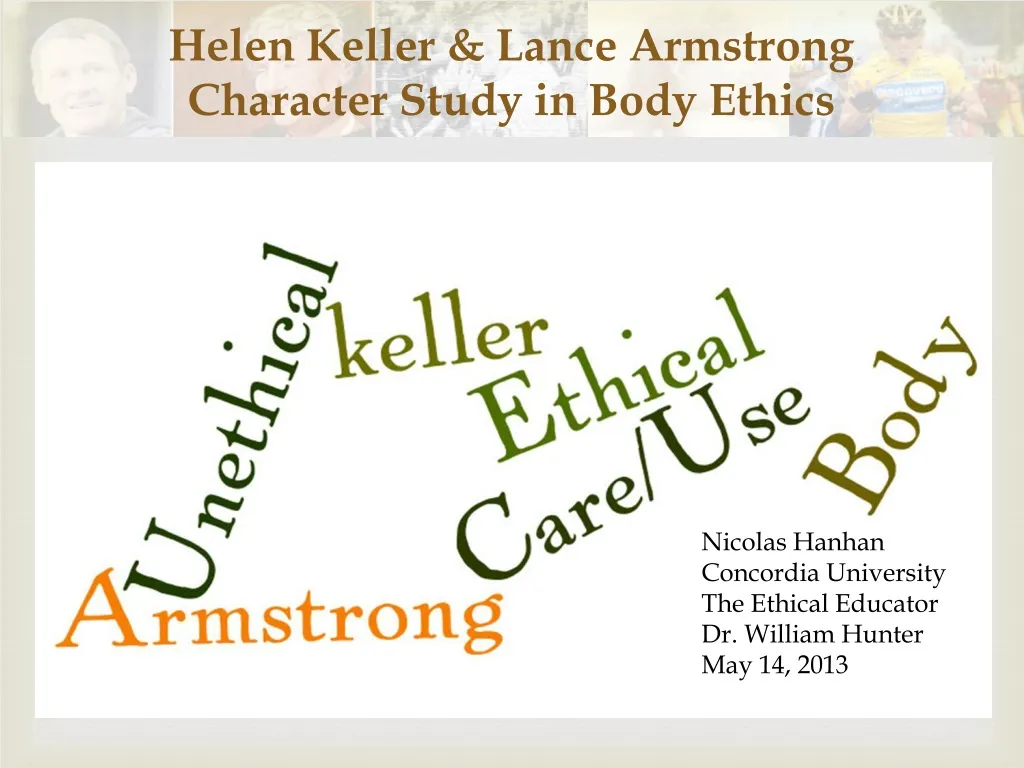 helen keller lance armstrong character study in body ethics