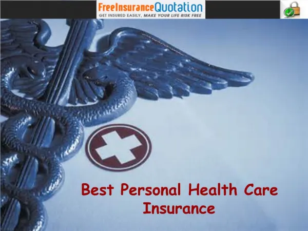 Personal Health Care Insurance