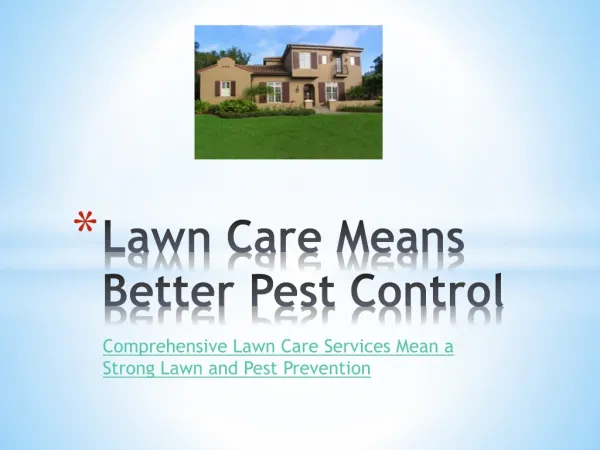 Lawn Care Means Better Pest Control