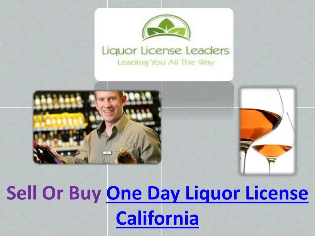 sell or buy one day liquor license california