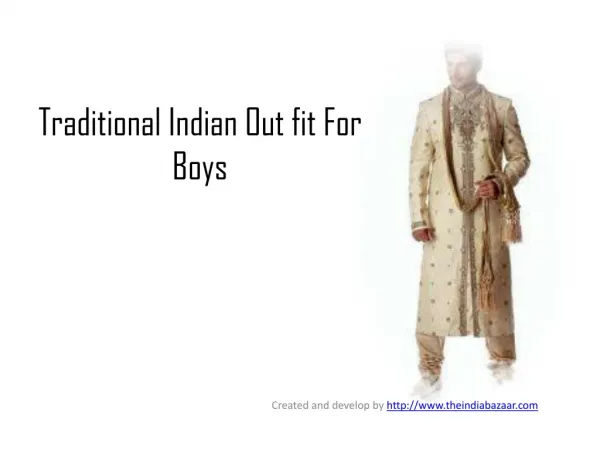 How to choose a Traditinal Indain Outfit For Boys