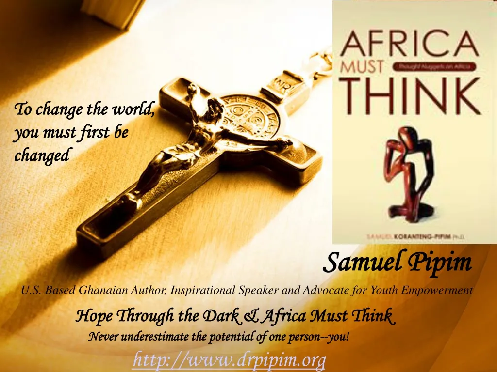 samuel pipim u s based ghanaian author inspirational speaker and advocate for youth empowerment