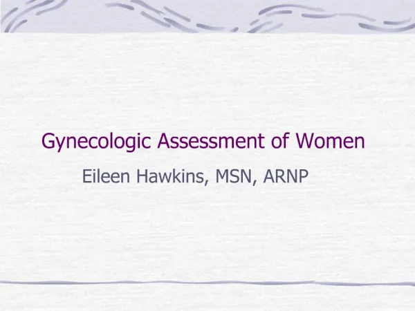 Gynecologic Assessment of Women