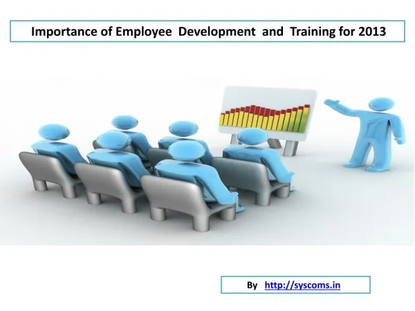 Employee Development and training Importance foir 2013