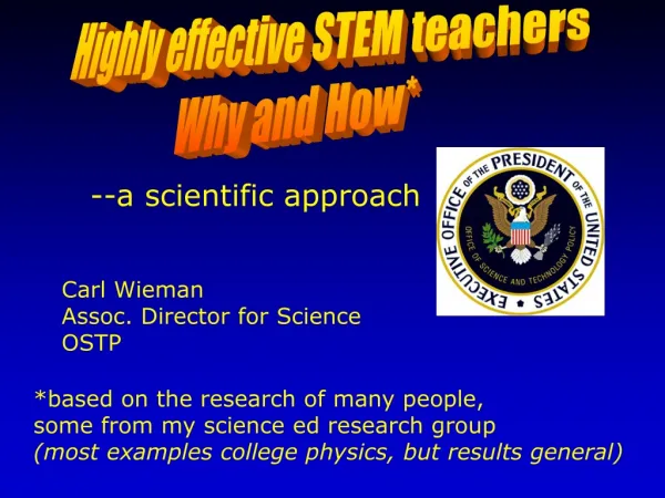 Highly effective STEM teachers Why and How*