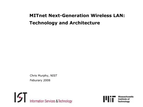 MITnet Next-Generation Wireless LAN: Technology and Architecture