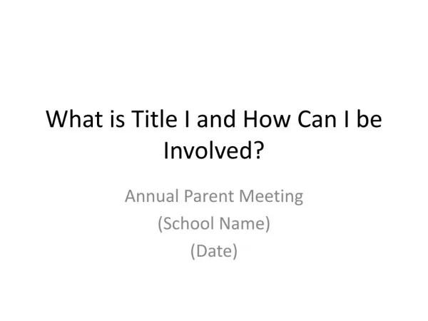 What is Title I and How Can I be Involved?