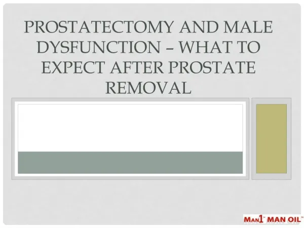 Prostatectomy and Male Dysfunction