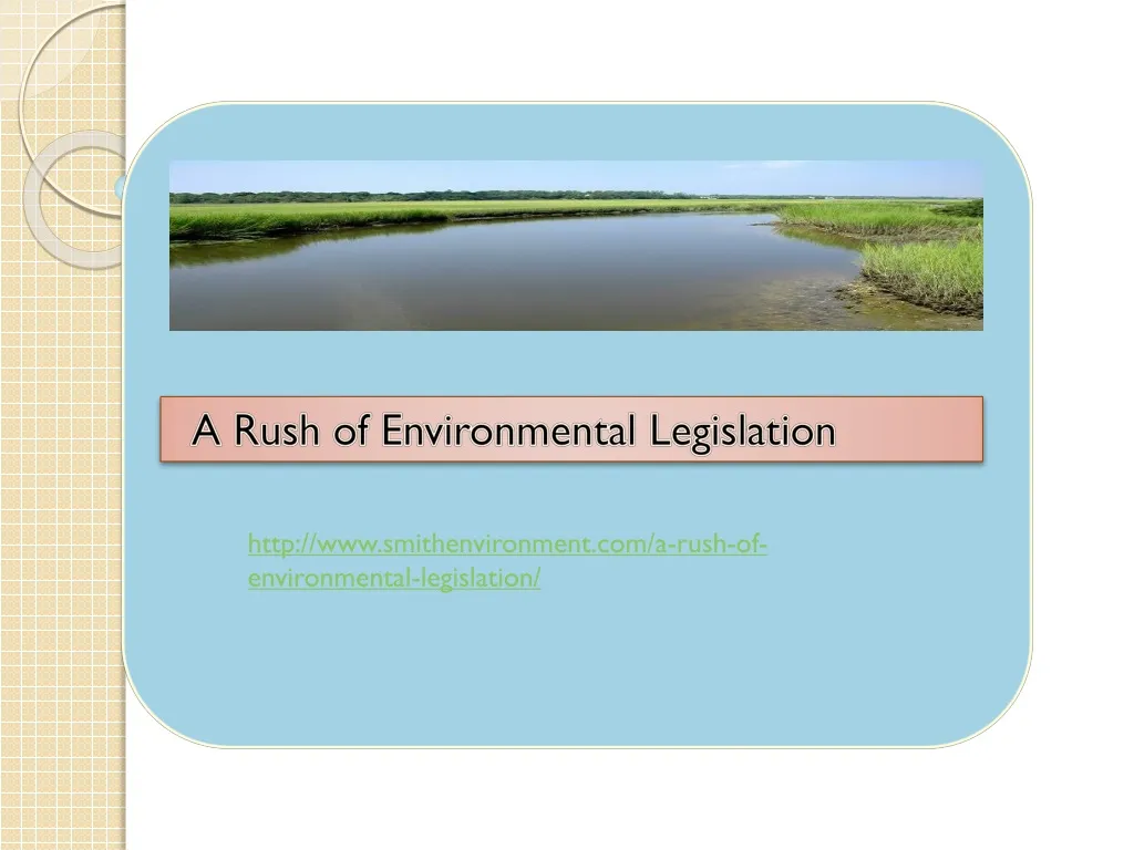 a rush of environmental legislation