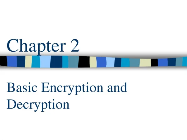 Chapter 2 Basic Encryption and Decryption