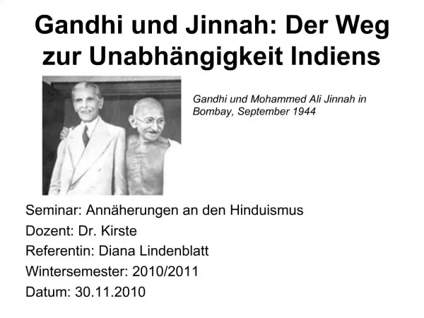 Gandhi und Jinnah: Der Weg zur Unabh