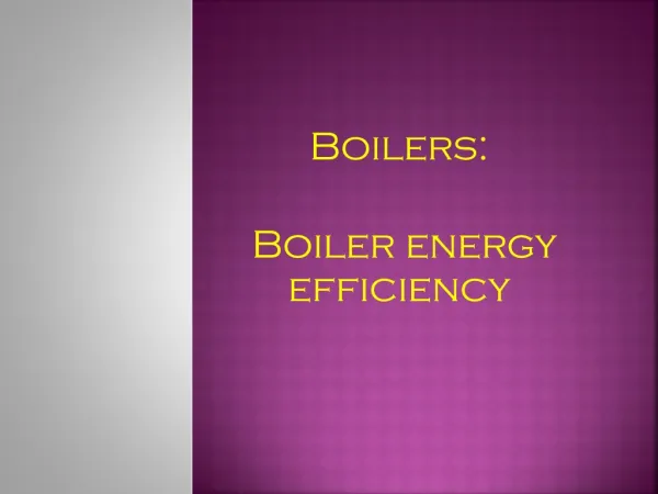 Boilers: Boiler energy efficiency