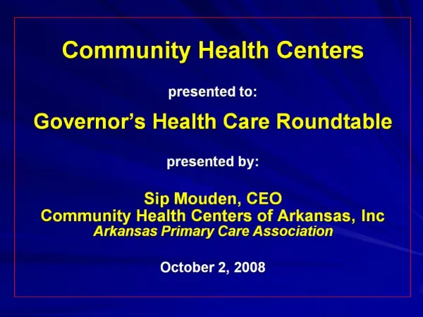 Community Health Centers of Arkansas, Inc. CHCA Arkansas Primary Care Association