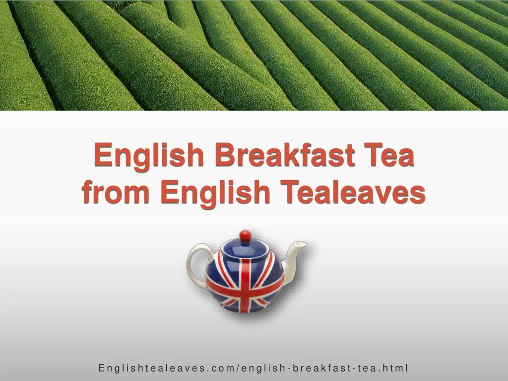 english breakfast tea from english tealeaves