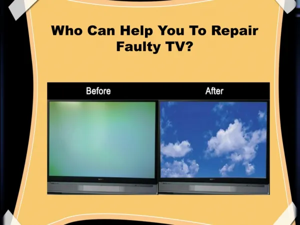 Who Can Help You To Repair Your Faulty TV - TV Repair Centre