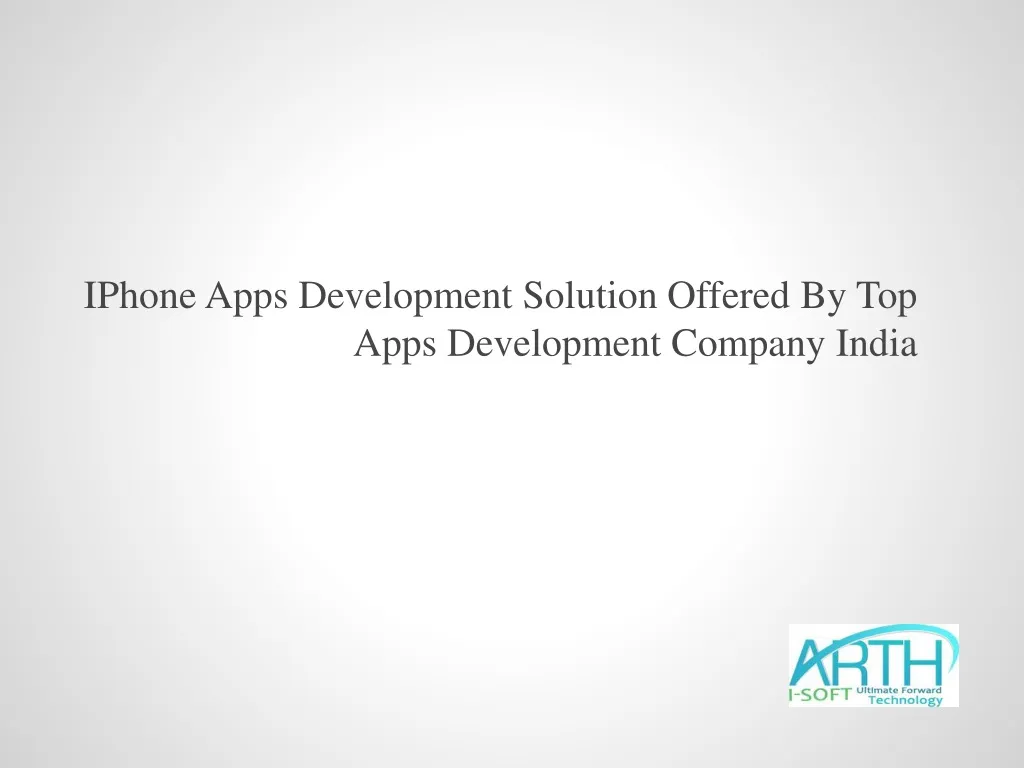 iphone apps development solution offered by top apps development company india
