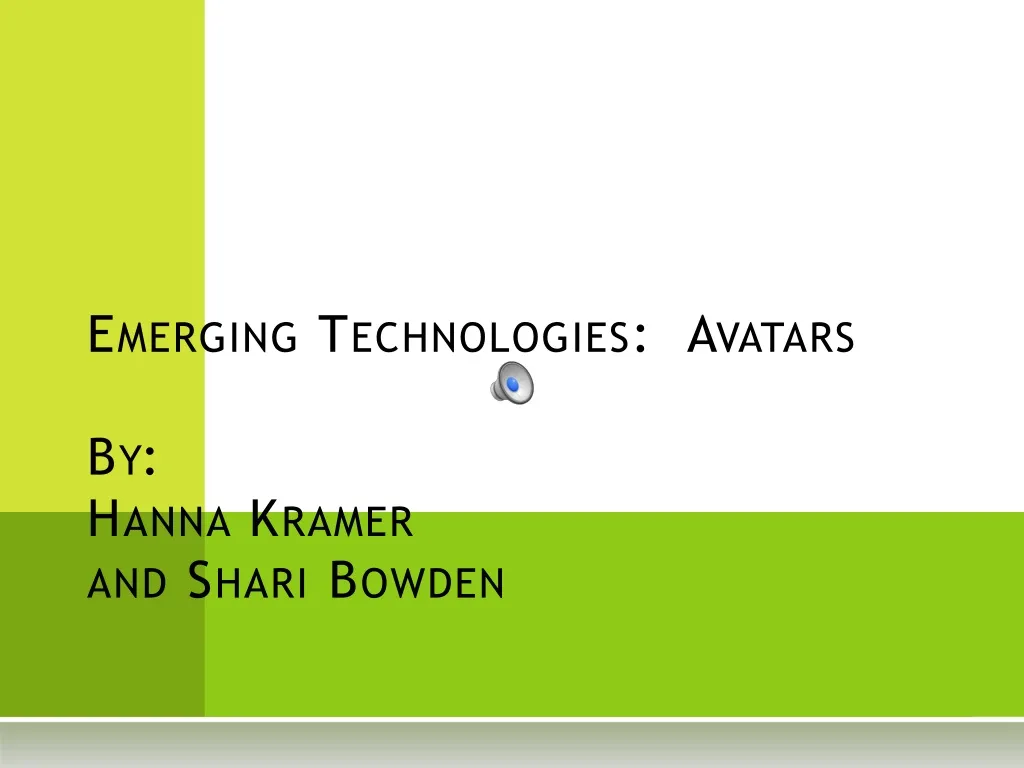 emerging technologies avatars by hanna kramer and shari bowden