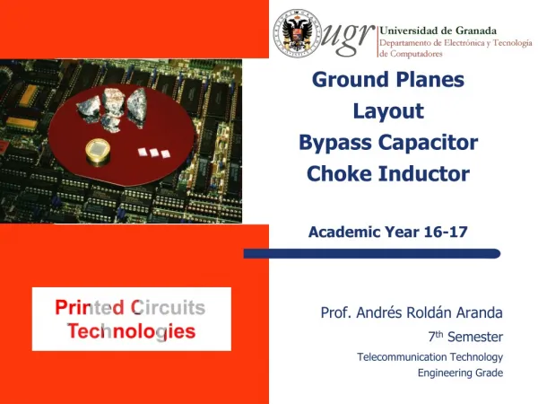 Ground Planes Layout Bypass Capacitor Choke Inductor Academic Year 1 6 -17