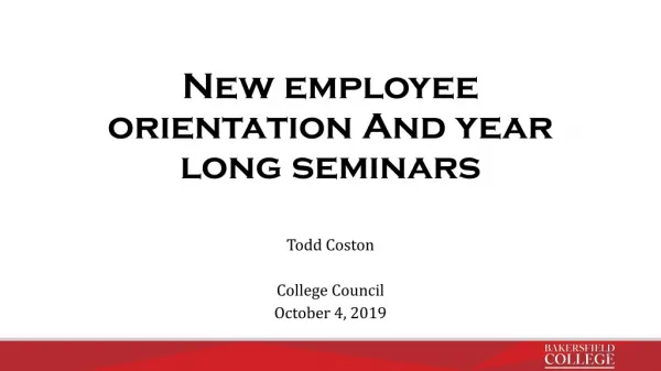 New employee orientation And year long seminars