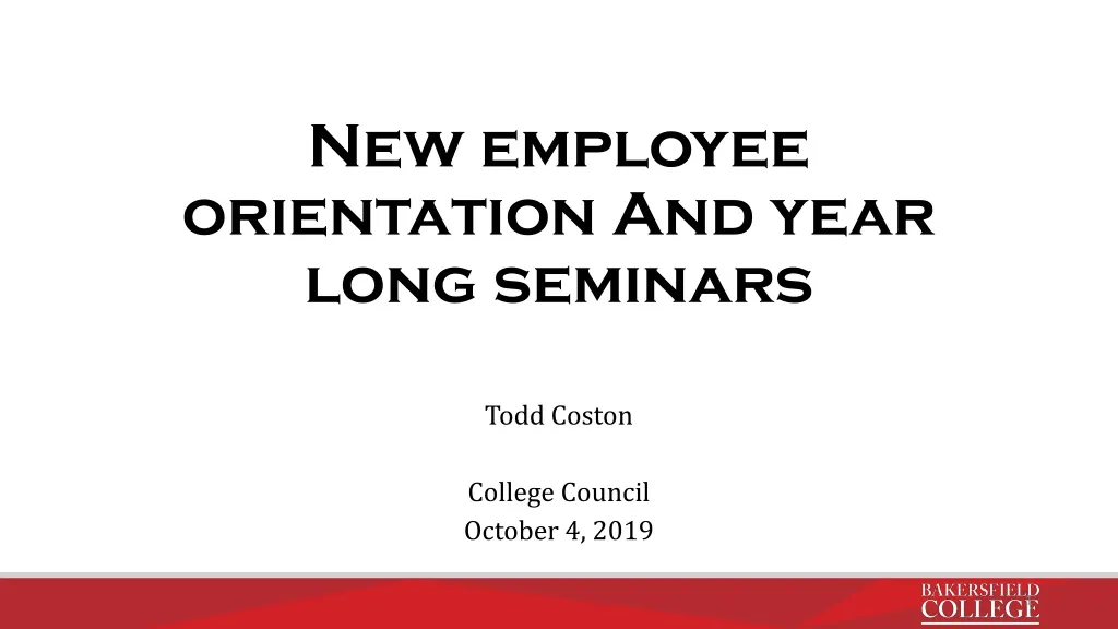 new employee orientation and year long seminars