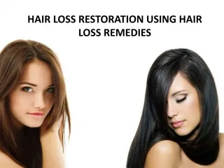 Hair loss restoration using hair loss remedies