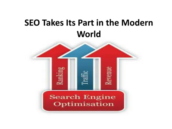 SEO Takes Its Part in the Modern World