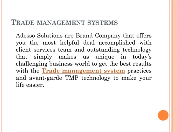 Trade management systems