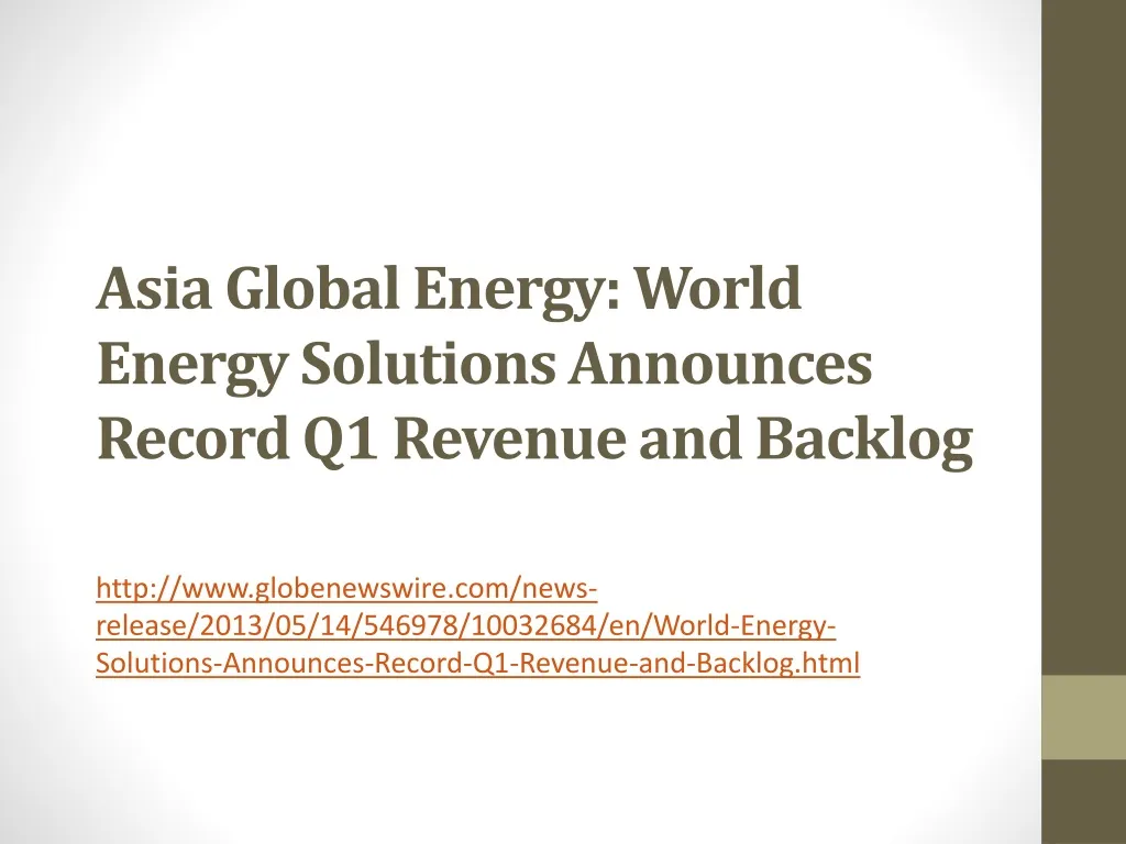 asia global energy world energy solutions announces record q1 revenue and backlog