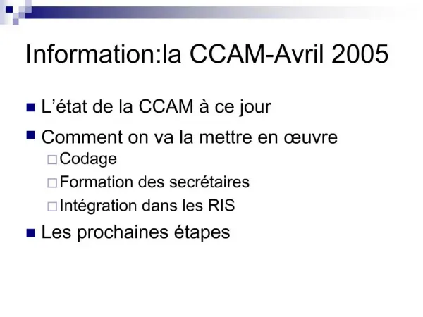 Information:la CCAM-Avril 2005