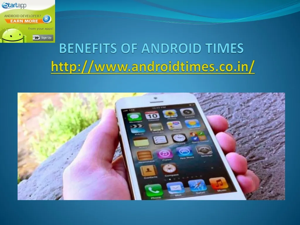 benefits of android times http www androidtimes co in