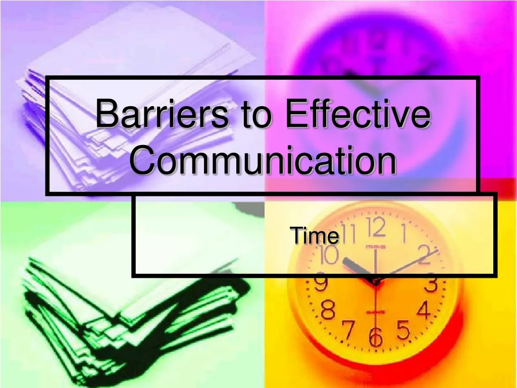 barriers to effective communication