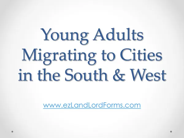 Young Adults Migrating to Cities in the South & West
