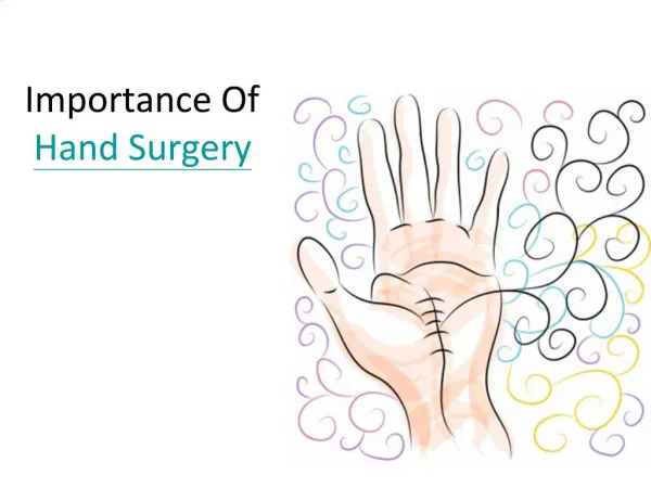 Importance of Hand Surgery
