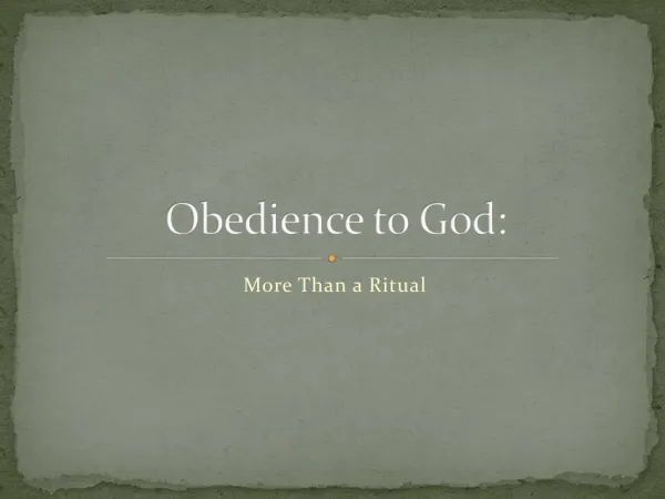 Obedience to God: More Than a Ritual