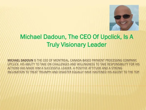 Michael Dadoun, The CEO Of Upclick