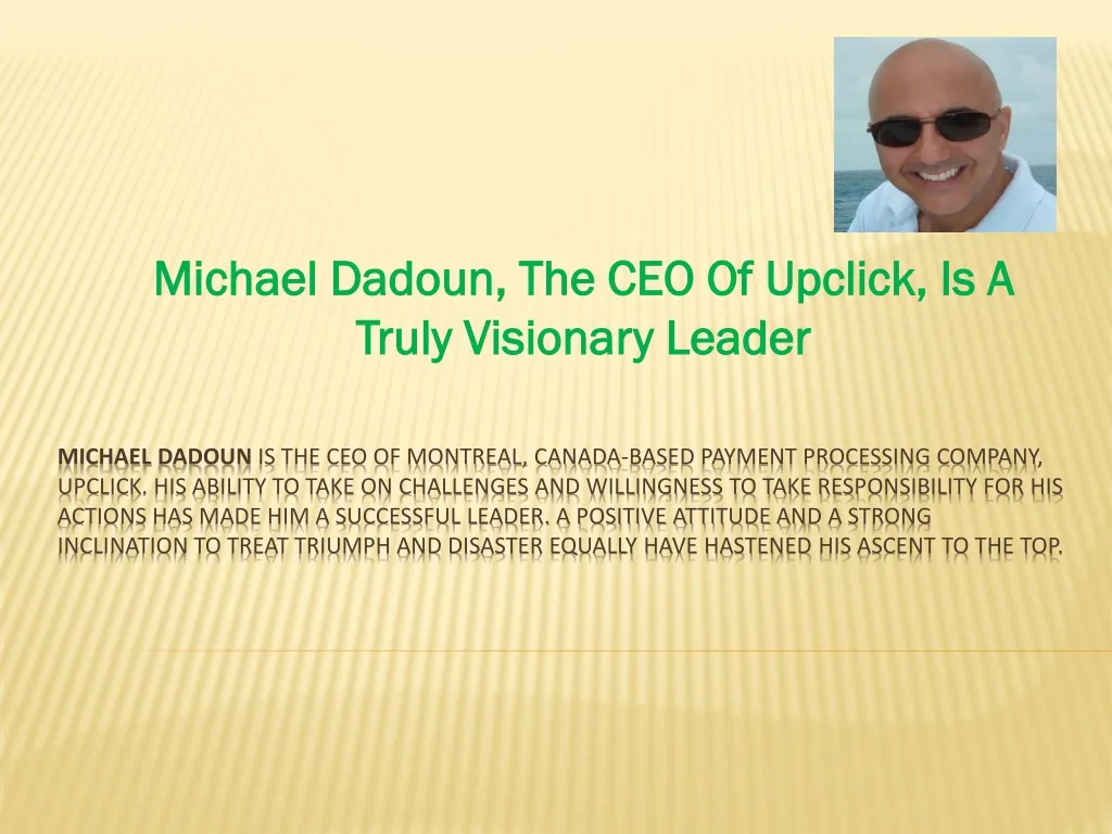 michael dadoun the ceo of upclick is a truly