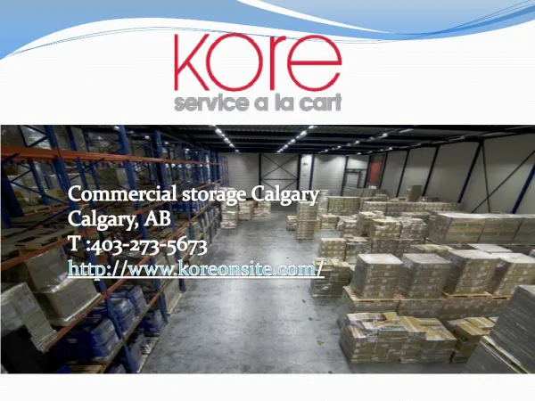 Finding the Best Commercial Storage Calgary – Important Fact